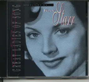 Kay Starr - Spotlight On ... Kay Starr