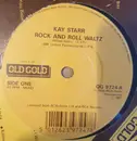 7inch Vinyl Single - Kay Starr - Rock And Roll Waltz