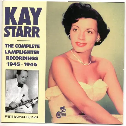 Kay Starr With Barney Bigard - The Complete Lamplighter Recordings 1945-1946
