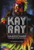 DVD - Kay Ray - Haarscharf,vom Friseur zum Weltstar
