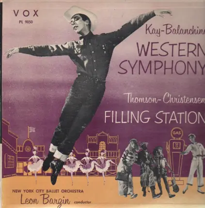 Kay, Balanchine, Thomson, Christensen - Western Symphony / Filling Station