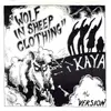 7inch Vinyl Single - Kaya - Wolf In Sheep Clothing