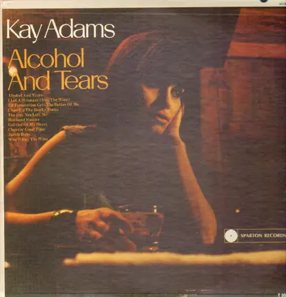 Kay Adams - Alcohol And Tears