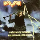 7inch Vinyl Single - Kayak - Phantom Of The Night / Ballad For A Lost Friend