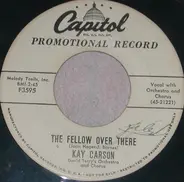 Kay Carson - The Fellow Over There