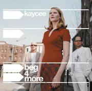 CD - Kaycee - Beg 4 More
