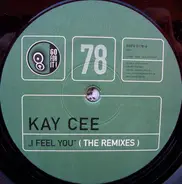 Kaycee - I Feel You (The Remixes)