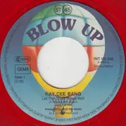 7inch Vinyl Single - Kay Cee Bang - Let The Good Times Roll - Red Clear