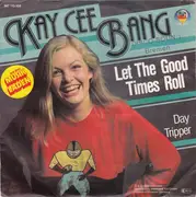 7inch Vinyl Single - Kay Cee Bang - Let The Good Times Roll - Red Clear