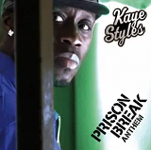 Kaye Styles - Prison Break Anthem EP