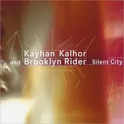 Kayhan Kalhor - Silent City