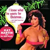 LP - Kay &her Body Gua Martin - Know What You Want For.. - .. CHRISTMAS