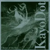 kayo dot - Choirs of the Eye