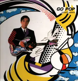 Kazuhito Murata - Go Pop