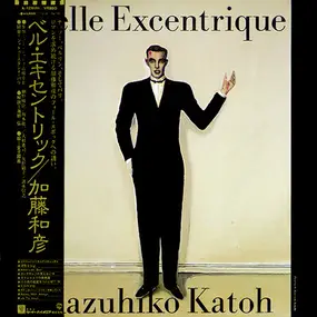 Kazuhiko Kato - Belle Excentrique