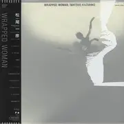 LP - Kazuhiko Matsuo - Wrapped Woman - OBI + Insert + Outer Sleeve.