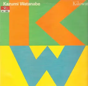 Kazumi Watanabe - Kilowatt