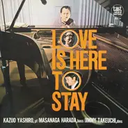 Kazuo Yashiro Trio - Love Is Here To Stay