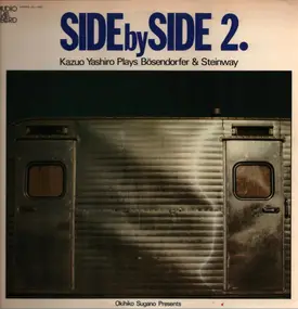 Kazuo Yashiro - Side By Side 2. Kazuo Yashiro Plays Bosendorfer & Steinway