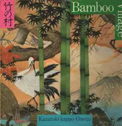 Kazutoki Umezu - Bamboo Village