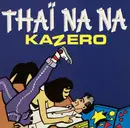12inch Vinyl Single - Kazero - Thaï Nana
