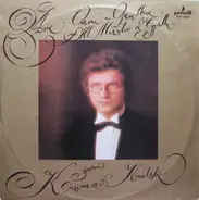Kazimierz Kowalski - Arie Operowe-Operetkowe-Ill Maestro Di Capella Śpiewa Kazimierz Kowalski