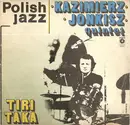 LP - Kazimierz Jonkisz Quintet - Tiritaka - Cream / Beige Labels