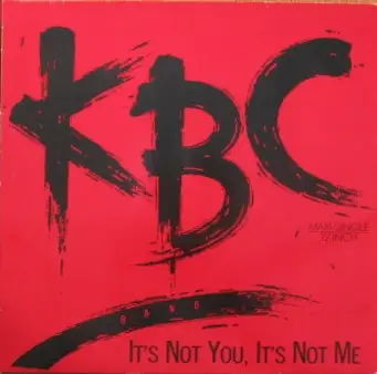 KBC Band - It's Not You, It's Not Me