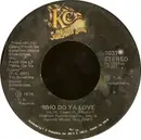 7inch Vinyl Single - KC & The Sunshine Band - Who Do Ya Love / Sho-Nuff'