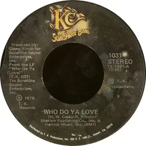 KC & the Sunshine Band - Who Do Ya Love / Sho-Nuff'