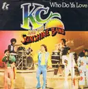 7inch Vinyl Single - KC & The Sunshine Band - Who Do Ya Love