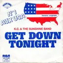 7inch Vinyl Single - KC & The Sunshine Band - Get Down Tonight / You Don't Know