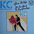12inch Vinyl Single - KC & The Sunshine Band - Give It Up / It's Too Hard To Say Goodbye