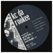 12inch Vinyl Single - KC Da Rookee - Got That Thang / Betta Betta / Hi-Tech Thoughts