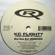 KC Flightt Featuring Kymbali - Bot Dun Bot