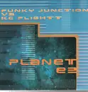 12inch Vinyl Single - KC Flightt vs. Funky Junction - Planet E2