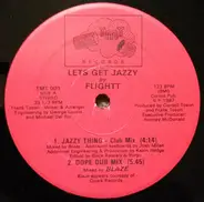 KC Flightt / Steve Poindexter , Go Bitch Go! - Lets Get Jazzy