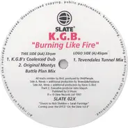 Kgb - Burning Like Fire