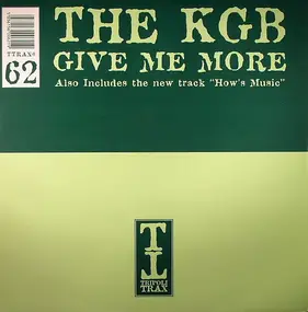 KGB - Give Me More / How's Music