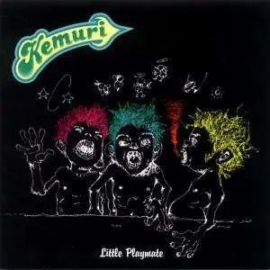 Kemuri - Little Playmate