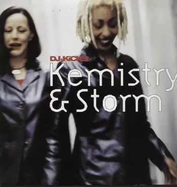 Kemistry & Storm - DJ kicks