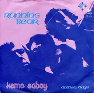 Kemo Sabay - Running Bear / Golden Days