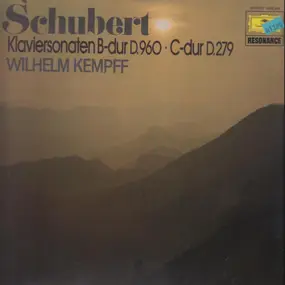 Wilhelm Kempff - Schubert, Klaviersonate B-dur D. 960, Klaviersonate C-dur D. 279