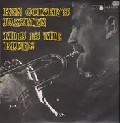 LP - Ken Colyer's Jazzmen - This Is The Blues