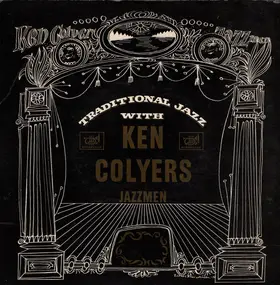 Ken Colyer - Traditional Jazz With Ken Colyer's Jazzmen