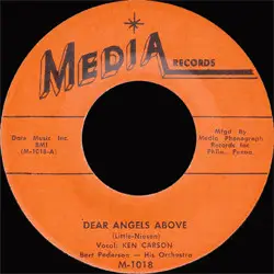 Ken Carson with Bert Pederson and his Orchestra - Dear Angels Above / Orchids In The Moonlight