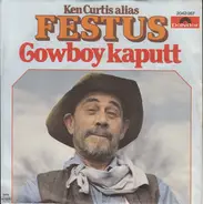 Ken Curtis Alias Festus - Cowboy Kaputt