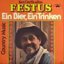 7inch Vinyl Single - Ken Curtis Alias Festus - Ein Bier, Ein' Trinken / Country Music