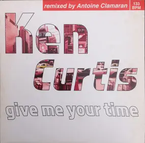 Ken Curtis - Give Me Your Time (Antoine Clamaran Remix)