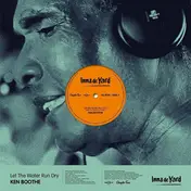 Ken Boothe - Let The Water Run Dry / Black To I Roots